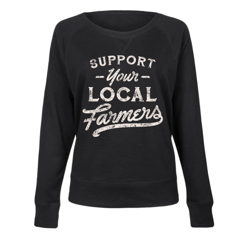 Instant Message - Support Your Local Farmers - Women's French Terry Long Sleeve Pullover