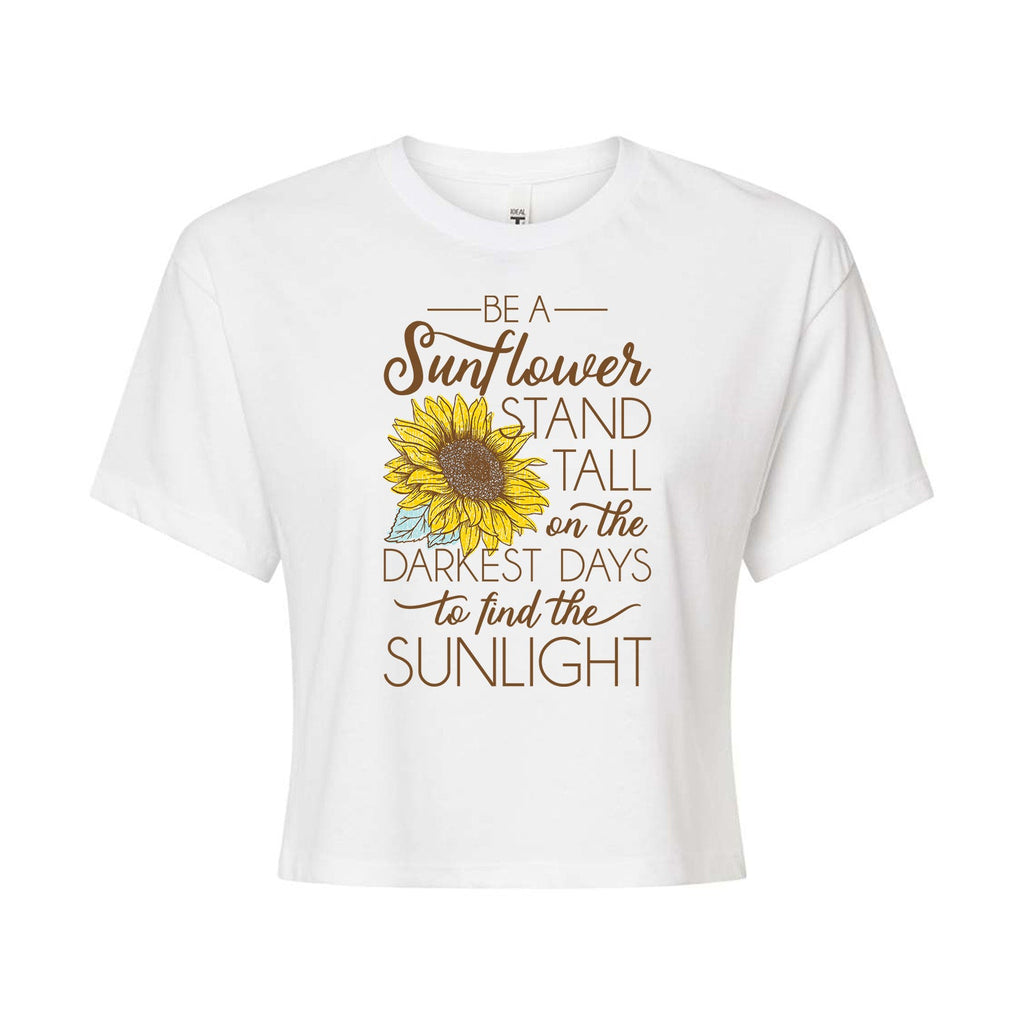 Instant Message - Be a Sunflower Stand Tall to Find the Sunlight - Juniors Cropped Short Sleeve Graphic T-shirt