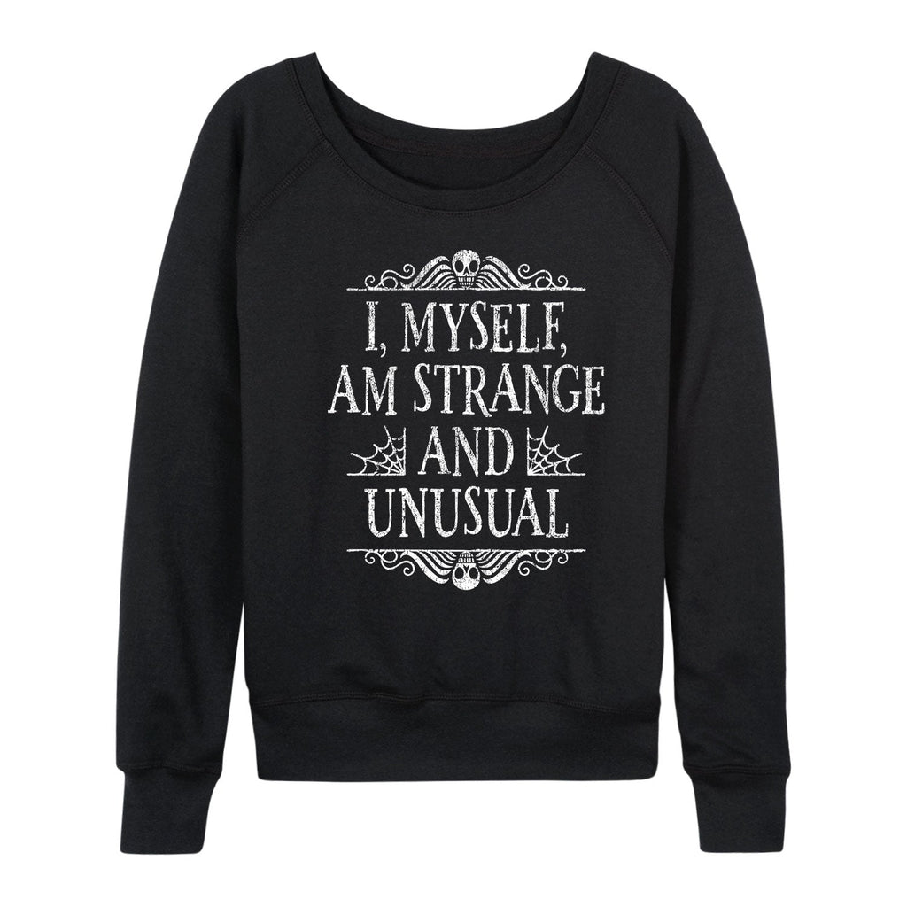 Instant Message - I Myself am Strange and Unusual - Women's French Terry Long Sleeve Pullover