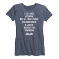 Instant Message - I Say I Have Insomnia - Women's Short Sleeve Graphic T-shirt