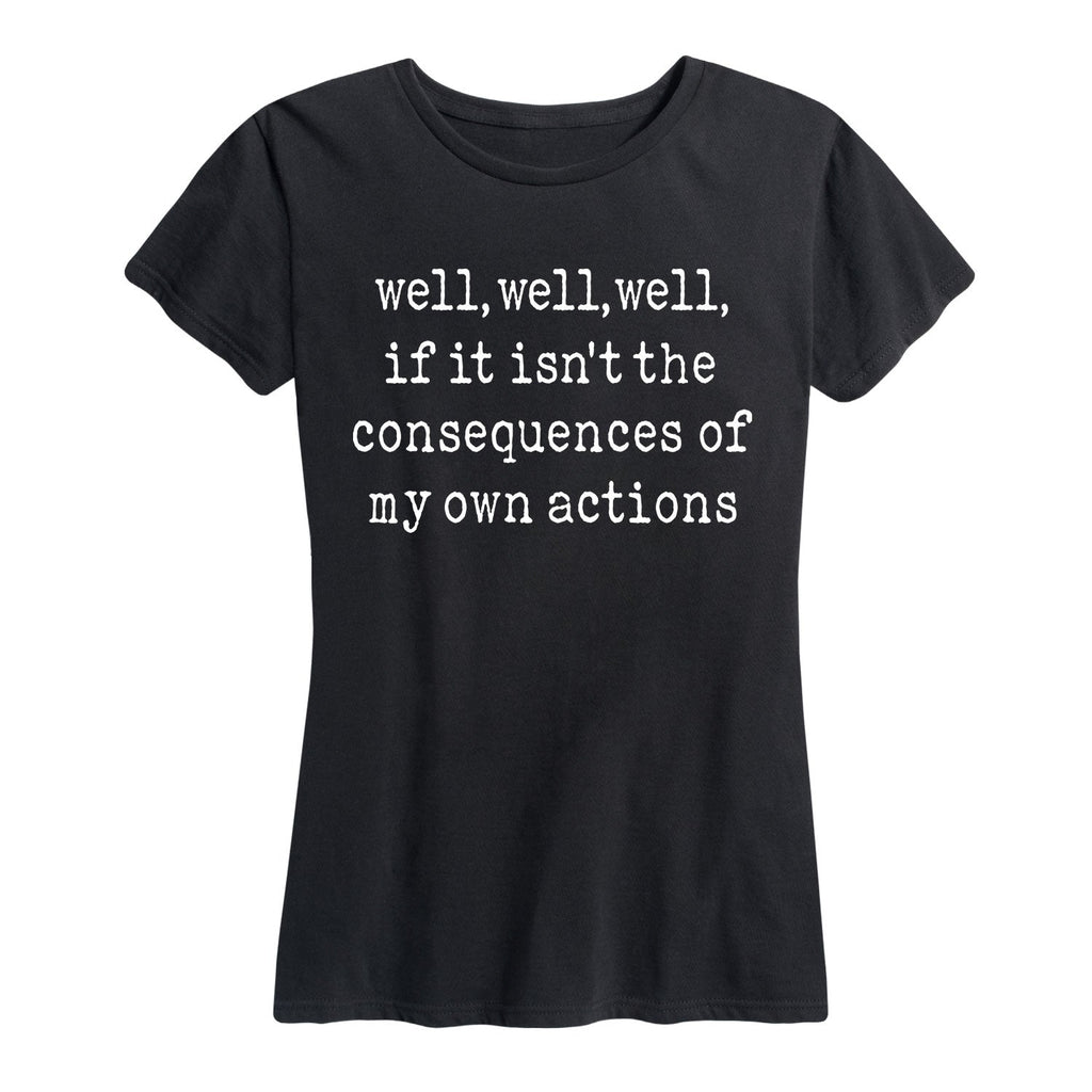 Instant Message - Consequences of my Actions - Women's Short Sleeve Graphic T-shirt