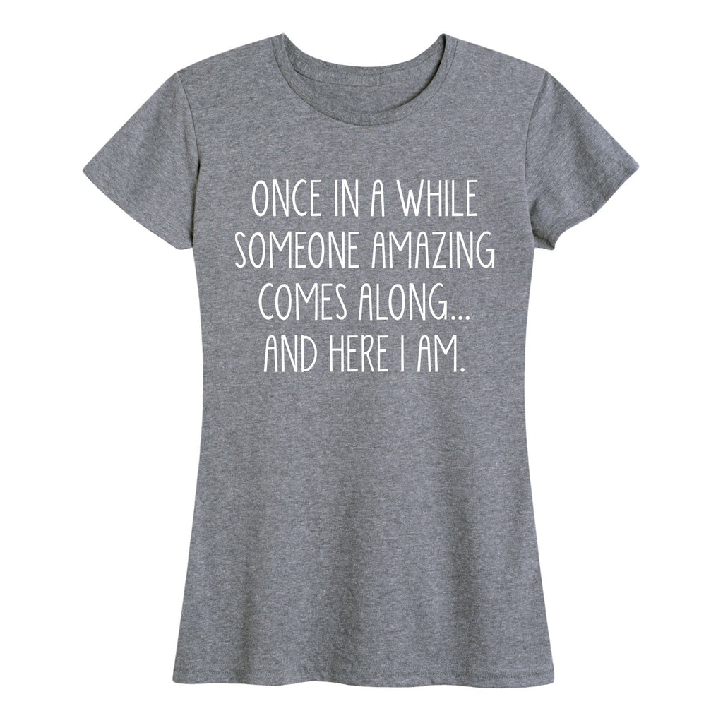 Instant Message - Once In A While - Women's Short Sleeve Graphic T-shirt