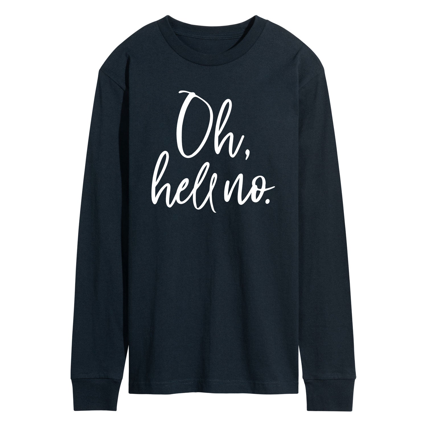 Instant Message - Oh Hell No - Men's Long Sleeve Graphic T-shirt