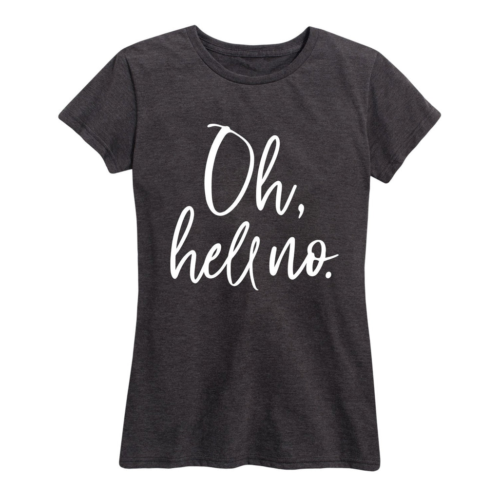 Instant Message - Oh Hell No - Women's Short Sleeve Graphic T-shirt