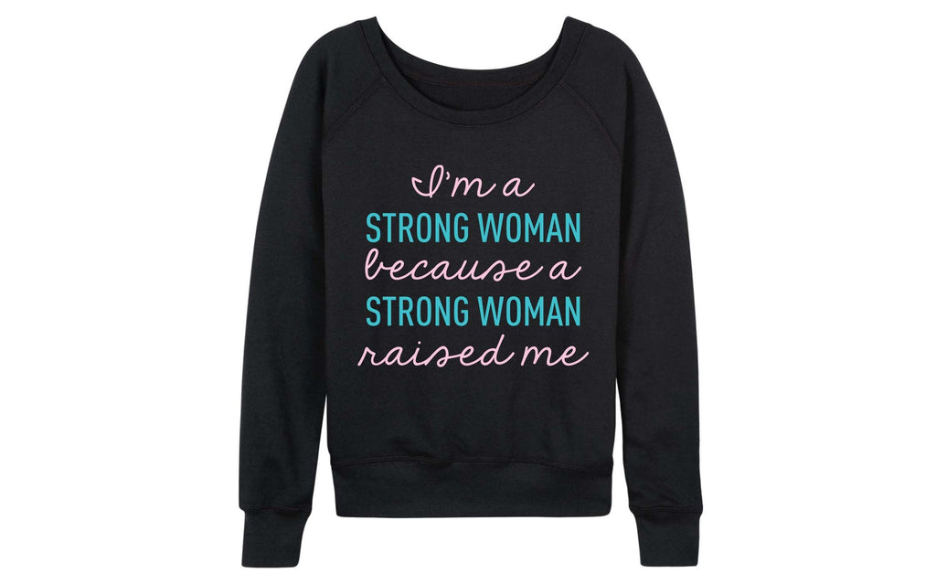 Instant Message - I'm a Strong Woman- Women's French Terry Long Sleeve Pullover