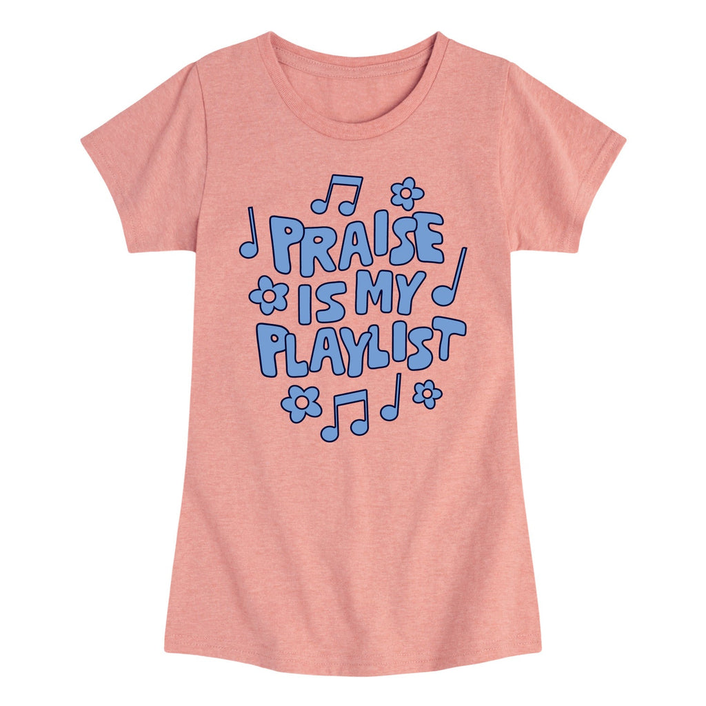 Instant Message - Praise Is My Playlist - Youth Girls Short Sleeve T-Shirt