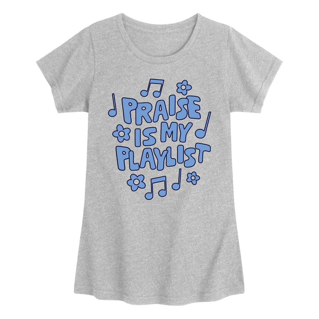 Instant Message - Praise Is My Playlist - Youth Girls Short Sleeve T-Shirt
